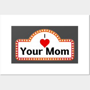 I Love Your Mom Posters and Art